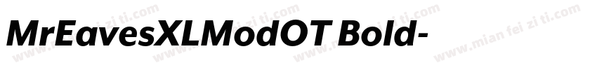 MrEavesXLModOT Bold字体转换